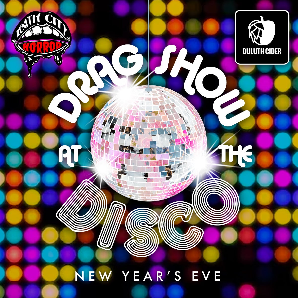 NYE Drag Show at the Disco at Duluth Cider Duluth Cider